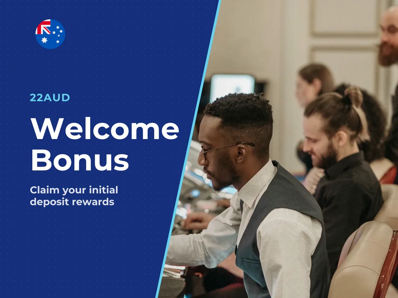 Welcome bonus after your first deposit