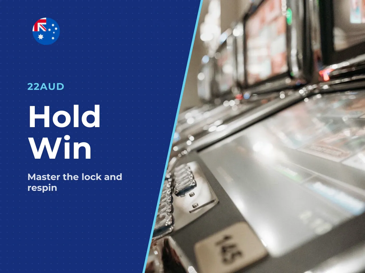 How the Hold and Win Feature